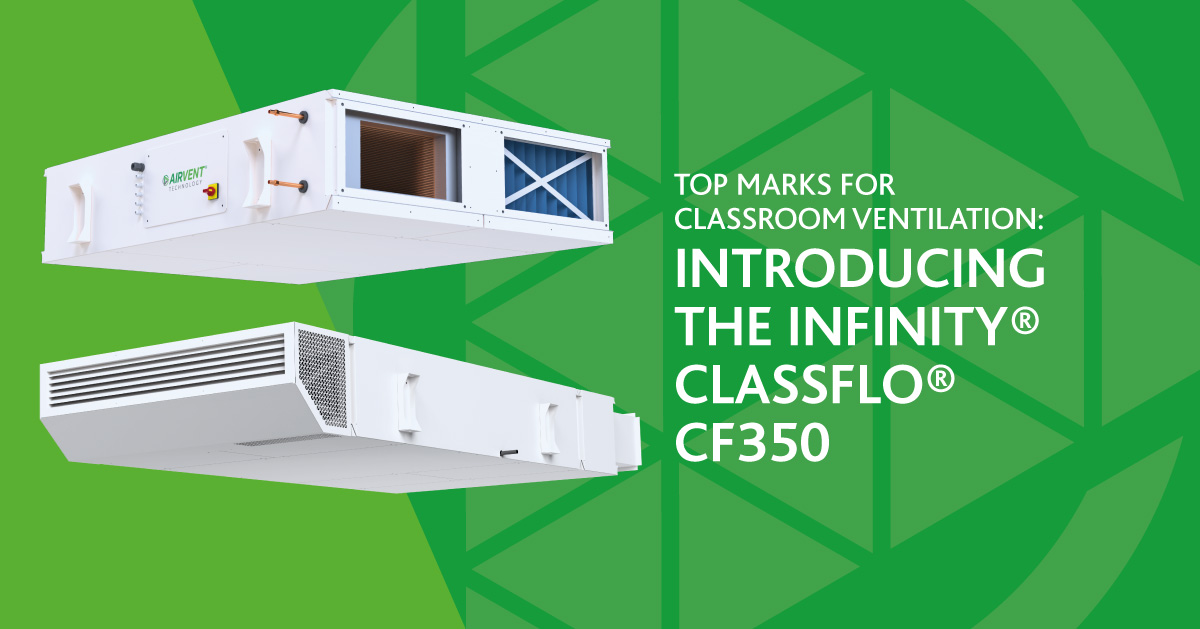 Top Marks for Classroom Ventilation: Introducing the Infinity® ClassFlo® CF350