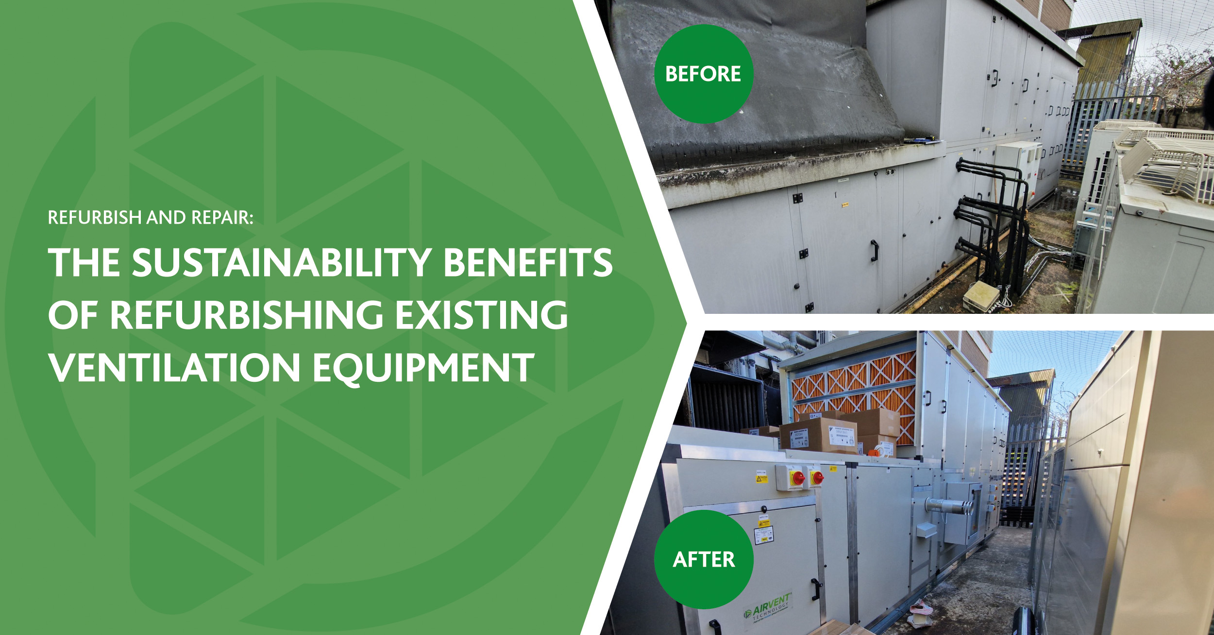 The Sustainability Benefits of Refurbishing Existing Ventilation Equipment