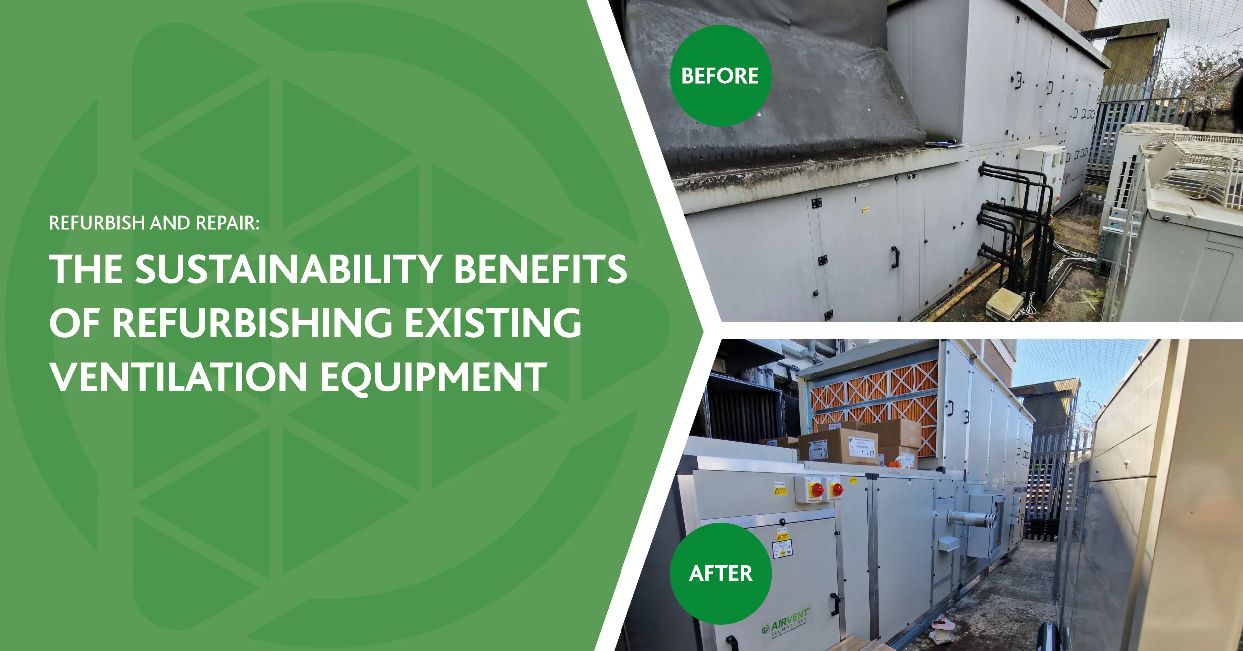 The Sustainability Benefits of Refurbishing Existing Ventilation Equipment